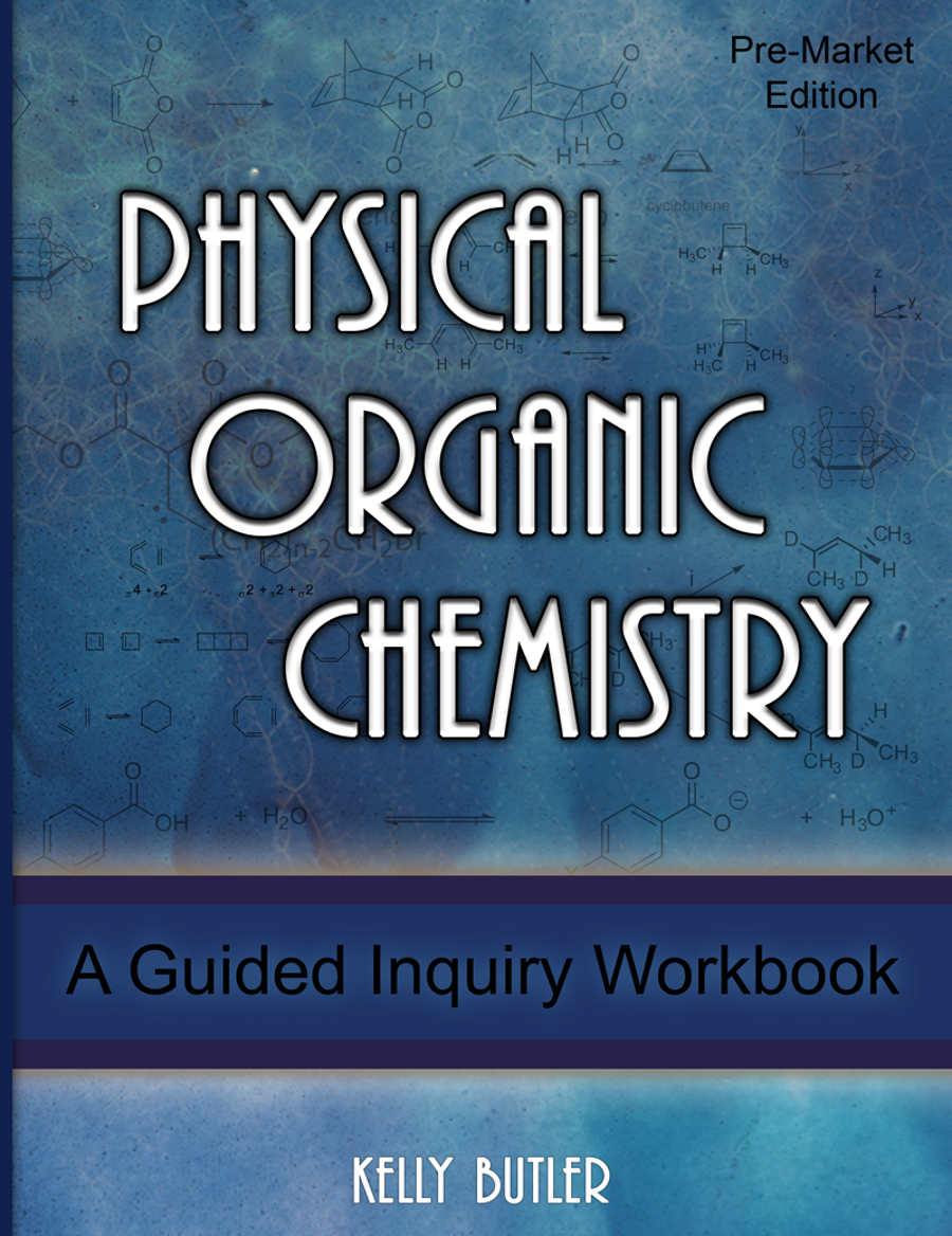 Physical Organic Chemistry: A Guided Inquiry Workbook